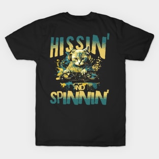 Hissin' and Spinnin' T-Shirt